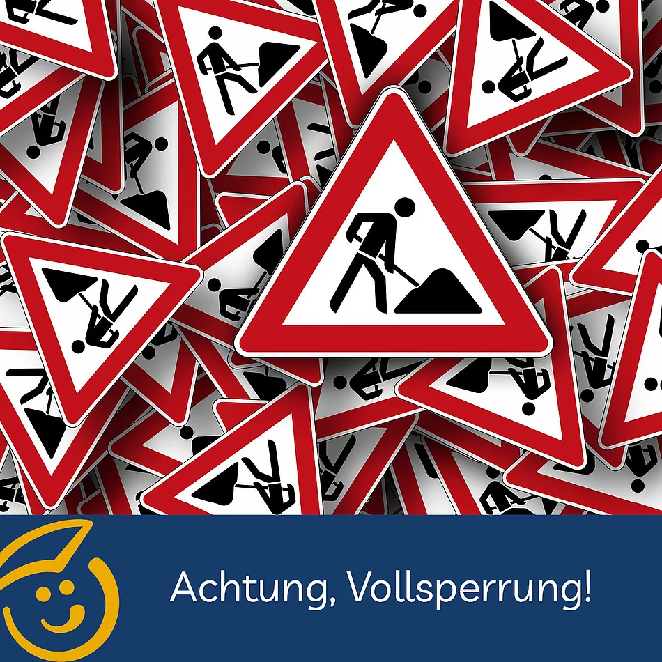 Achtung, Vollsperrung!